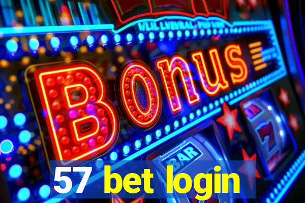 57 bet login